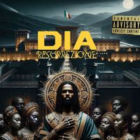 DIA - Resurrezione (Explicit)