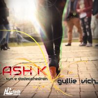 Ash K - Gullie Vich