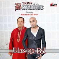 Ziggy Bonafide - Has Ke Bol