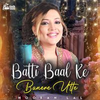 Nooran Lal - Batti Baal Ke Banere Utte