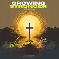 BpTheOfficial - Growing Stronger