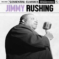 Jimmy Rushing - Essential Classics, Vol. 593: Jimmy Rushing