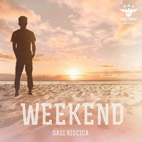 Sasi Riscica - Weekend