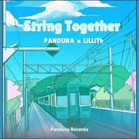 Pandura - String Together (Lillith)