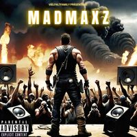 MAXZ - Mad Maxz (Explicit)