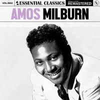 Amos Milburn - Essential Classics, Vol. 602: Amos Milburn