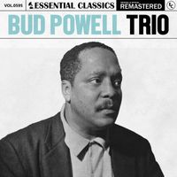 Bud Powell Trio - Essential Classics, Vol. 595: Bud Powell Trio