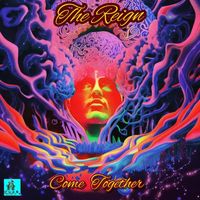 The Reign - Come Together