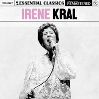 Irene Kral - Essential Classics, Vol. 627: Irene Kral