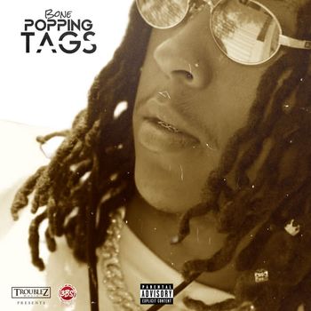 Bone - Popping Tags (Explicit)