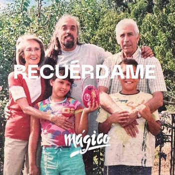 Mágico - Recuérdame