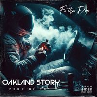 Fe Tha Don - Oakland Story (Explicit)