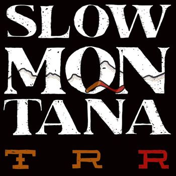 Trask River Redemption - Slow Montana