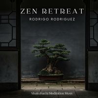 Rodrigo Rodriguez - Zen Retreat - Shakuhachi Meditation Music