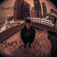Mile32 - Blind Eye