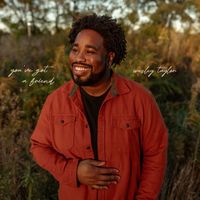Wesley Taylor - You've Got a Friend