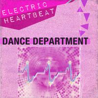 Dance Department - Electric Heartbeat