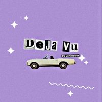 Carl Bauer - Deja Vu