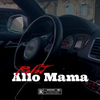 RaFaL - Allo Mama (Explicit)