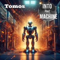 Tomos - Into the Machine