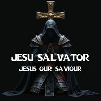 Gregorian Chants - Jesu Salvator (Jesus Our Saviour)