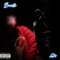 L3o - Breath (Explicit)