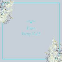 Emro - Pretty Vol.5