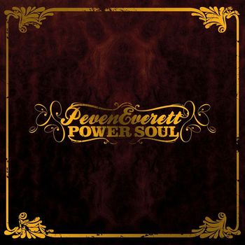 Peven Everett - Power Soul