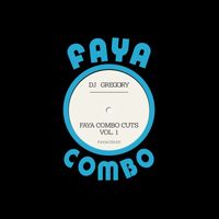 DJ Gregory - Faya Combo Cuts Vol. 1