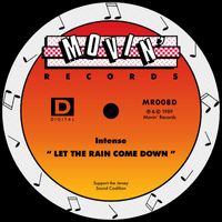 Intense - Let The Rain Come Down