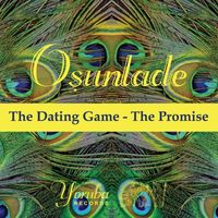 Osunlade - The Dating Game