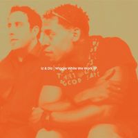 Iz & Diz - Wiggle While We Work (EP)
