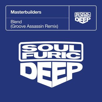 Masterbuilders - Blend (Groove Assassin Remix)