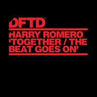 Harry Romero - Together / The Beat Goes On