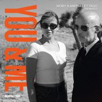 Moby x Anfisa Letyago - You & Me (Remixes)