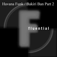 Havana Funk - Bakiri Ban, Pt. 2