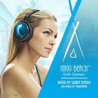 Sandy Rivera - Nikki Beach Koh Samui mixed by Sandy Rivera Mixtape