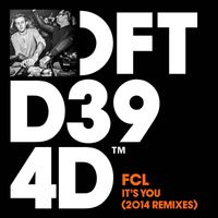 FCL - It's You (2014 Remixes)