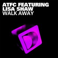 ATFC featuring Lisa Shaw - Walk Away