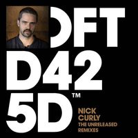 Nick Curly - The Unreleased (Remixes)