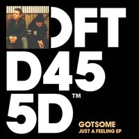 GotSome - Just A Feeling EP