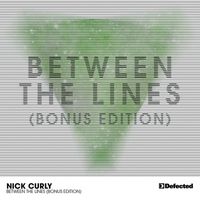 Nick Curly - Between The Lines (Bonus Edition)