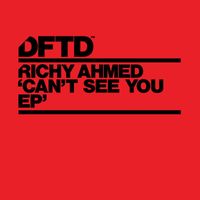 Richy Ahmed - Can’t You See EP