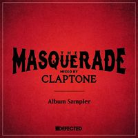 Claptone - The Masquerade mixed by Claptone Album Sampler