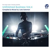 Luke Solomon - Unfinished Business Volume 4 compiled & mixed by Luke Solomon