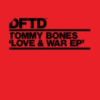 Tommy Bones - Love & War EP