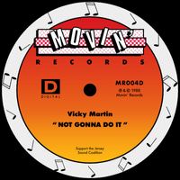 Vicky Martin - Not Gonna Do It