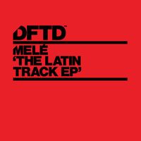 Melé - The Latin Track EP