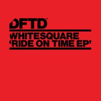 Whitesquare - Ride On Time EP