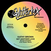 Kathy Brown - Get Another Love (Dr Packer Remix)